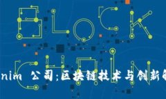 全面解析 Tokenim 公司：区