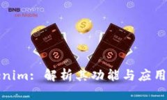 Tokenim: 解析其功能与应用